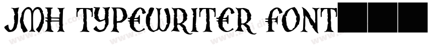 JMH Typewriter Font字体转换